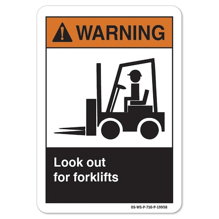 ANSI Warning Sign, Look Out For Forklifts, 14in X 10in Decal